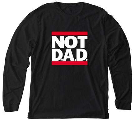 NOT D.A.D White On Black Series, a Solid Black Blend Premium Long Sleeve Tee