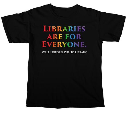 Libraries Are For Everyone, a Black Comfort Colors Unisex Tee