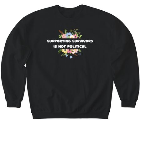 Supporting Survivors Is Not Political, a Black Softstyle Crewneck Sweatshirt