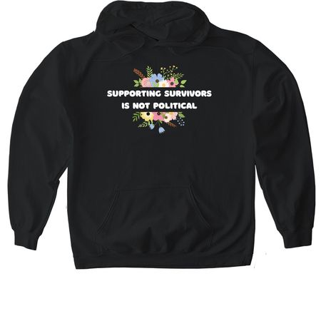 Supporting Survivors Is Not Political, a Black Gildan Softstyle Pullover Hoodie