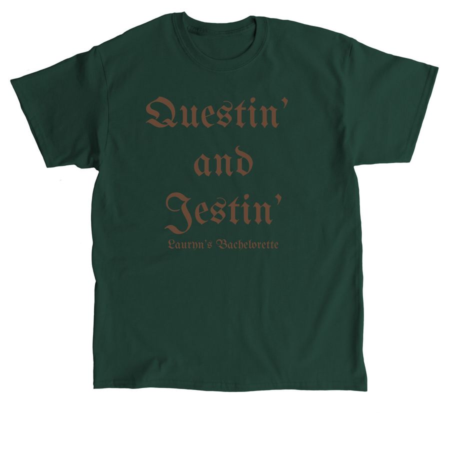 Questin? and Jestin?, a Forest Green Classic Unisex Tee