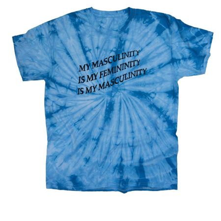 My Masculinity is My Femininity&nbsp;, a Baby Blue Classic Tie Dye Tee