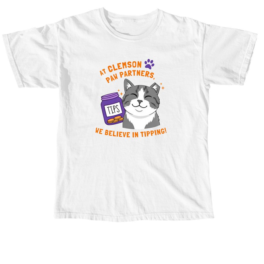 We Believe in Tipping, a White Comfort Colors Unisex Tee