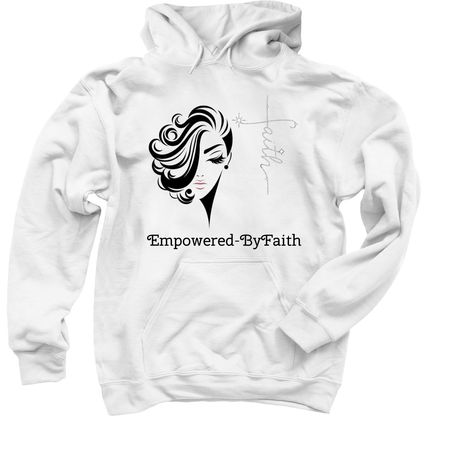 Empowered-ByFaith T-Shirt, a White Pullover Hoodie