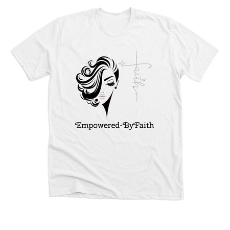 Empowered-ByFaith T-Shirt, a Solid White Blend Premium Unisex Tee