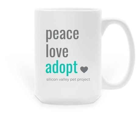 Peace Love Adopt Mug, a White Large Coffee Mug