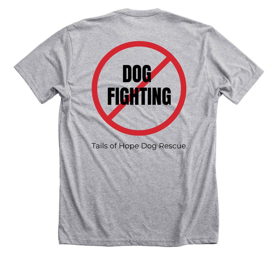 Tails of Hope Dog Rescue: say no to dogfights, a Athletic Heather Premium Unisex Tee (back-view)