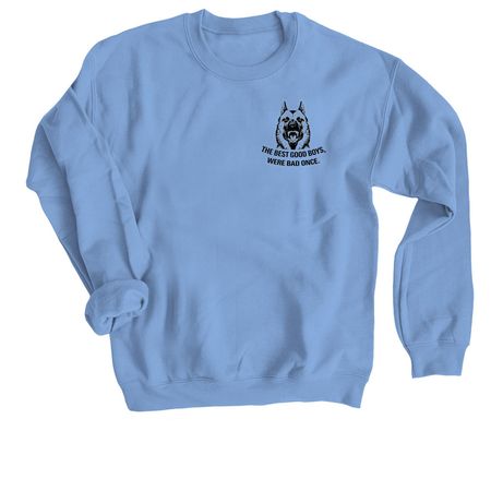 Good dogs., a Carolina Blue Crewneck Sweatshirt