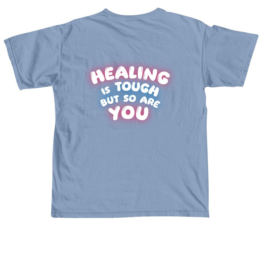 Healing is Tough-Glow, a Washed Denim Comfort Colors Unisex Tee (back-view)