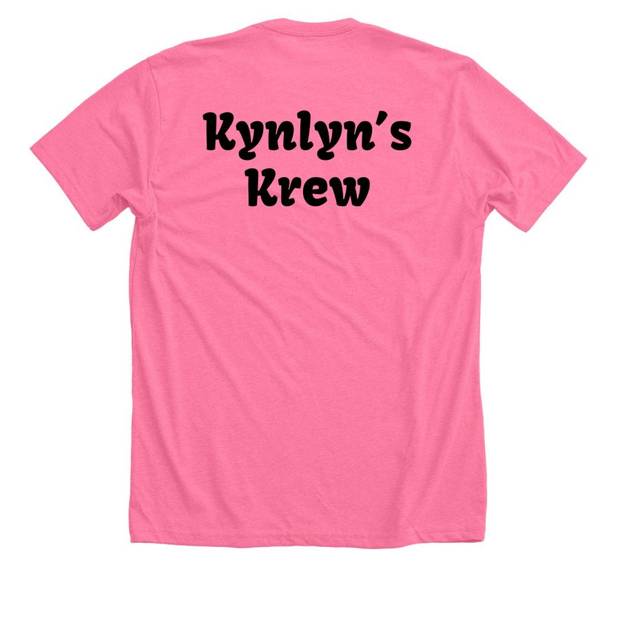 Kynlyn?s Krew, a Neon Pink Premium Unisex Tee (back-view)