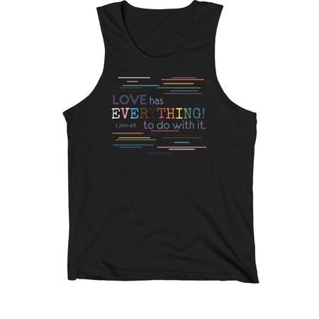 LOVE has EVERYTHING to do with it, a Black Premium Cotton Tank