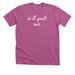 It'll Quilt Out Tee, a Heather Magenta Premium Unisex Tee