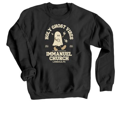 FALL SPECIAL: Holy Ghost Vibes, a Black Crewneck Sweatshirt
