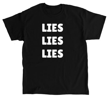 TRUMP LIES, a Black Classic Unisex Tee