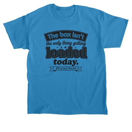 Flyball Truths, a Sapphire Classic Unisex Tee