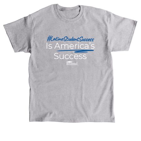 #LatinoStudentSuccess Is America's Success, a Sport Grey Classic Unisex Tee