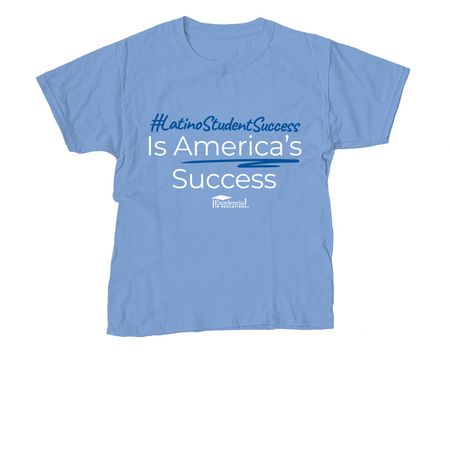 #LatinoStudentSuccess Is America's Success, a Carolina Blue Youth Unisex Tee