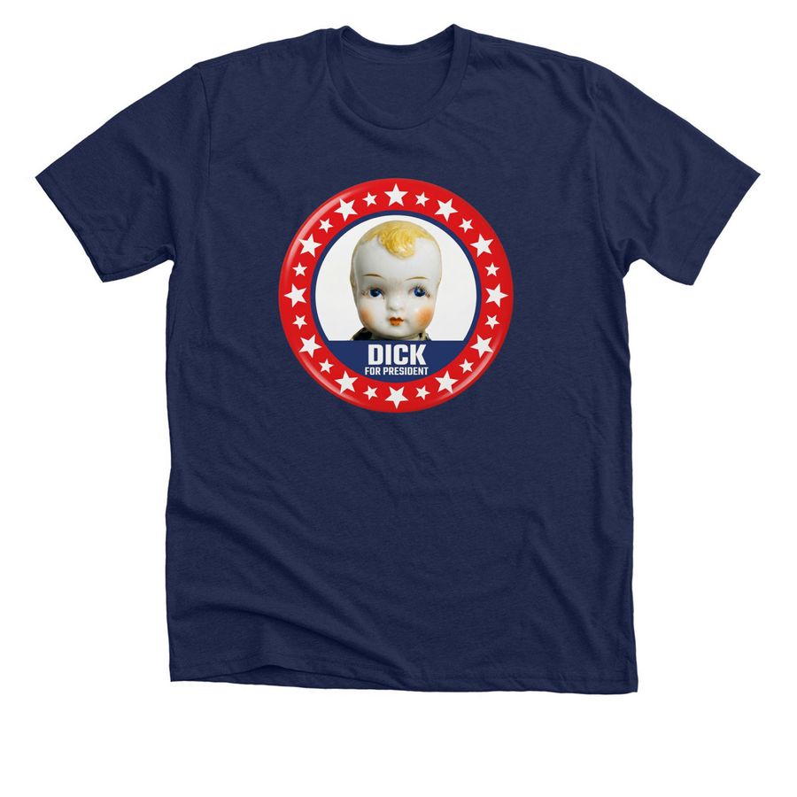 Dick for President, a Solid Navy Blend Premium Unisex Tee