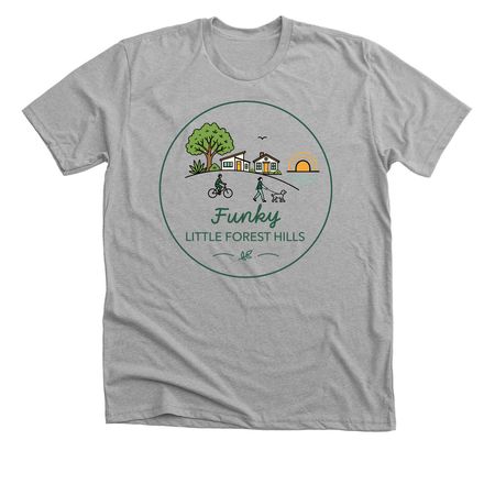 Funky Little Forest Hills Neighborhood, a Athletic Heather Premium Unisex Tee