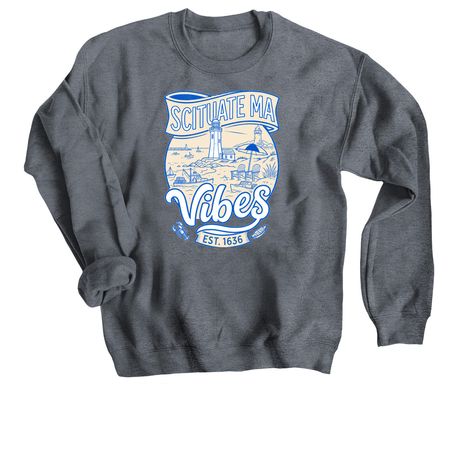 Scituate Vibes!, a Dark Heather Crewneck Sweatshirt