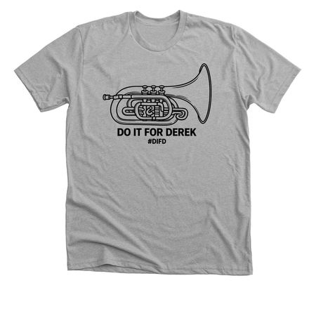 Do It for Derek T Shirt, a Athletic Heather Premium Unisex Tee