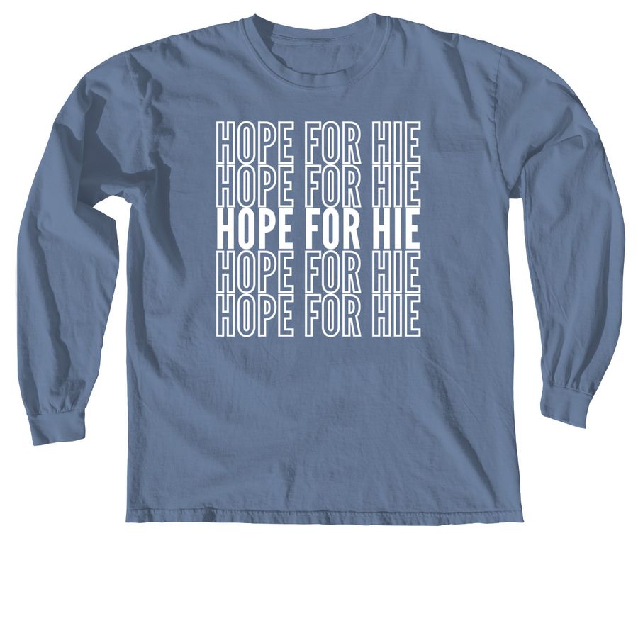 Hope for HIE On Repeat, a Blue Jean Comfort Colors Long Sleeve Tee