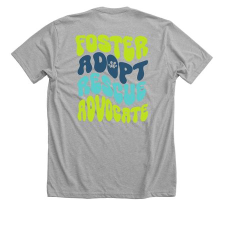 Foster, Adopt, Rescue & Advocate, a Athletic Heather Premium Unisex Tee