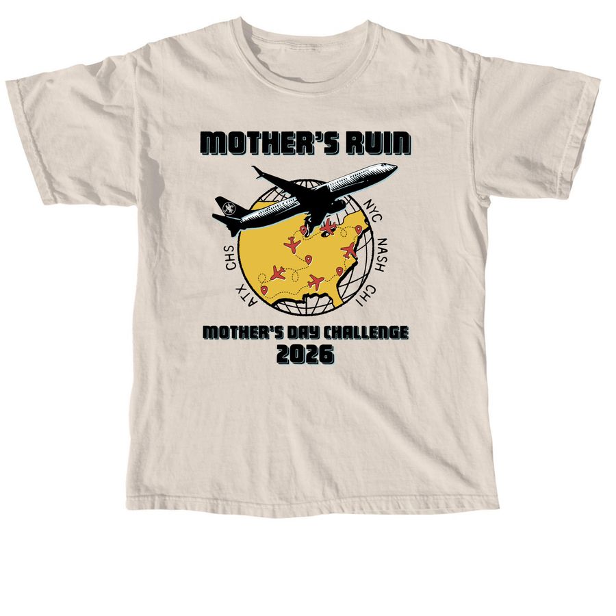 MOTHER'S DAY CHALLENGE 2026, a Ivory Comfort Colors Unisex Tee