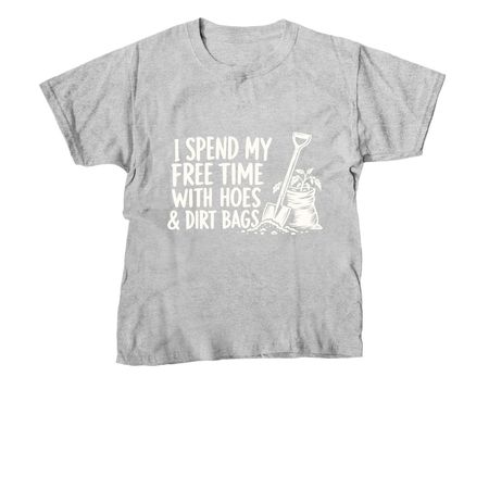 I Spend My Free Time with Hoes & Dirt Bags, a Sport Grey Youth Unisex Tee