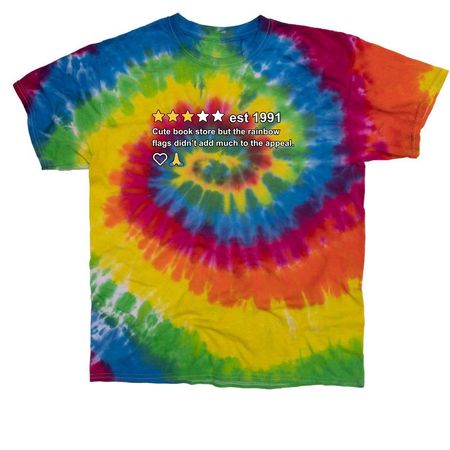 "Too many rainbow flags" (Tie Dye), a Moondance Classic Tie Dye Tee