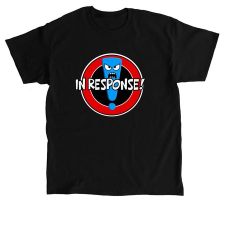 In Response! logo, a Black Classic Unisex Tee