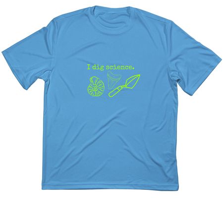 I Dig Science, a Carolina Blue Classic Performance Tee