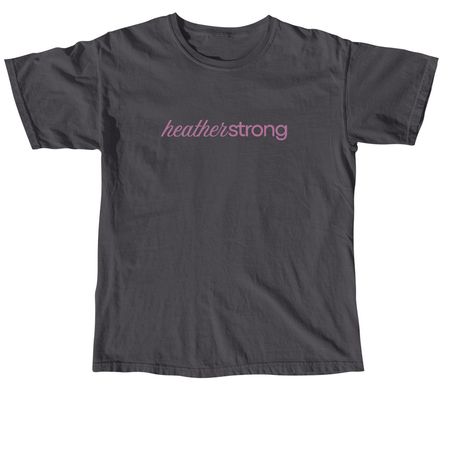 Heather Strong Tee - Adult and Youth Sizes&nbsp;, a Graphite Comfort Colors Unisex Tee