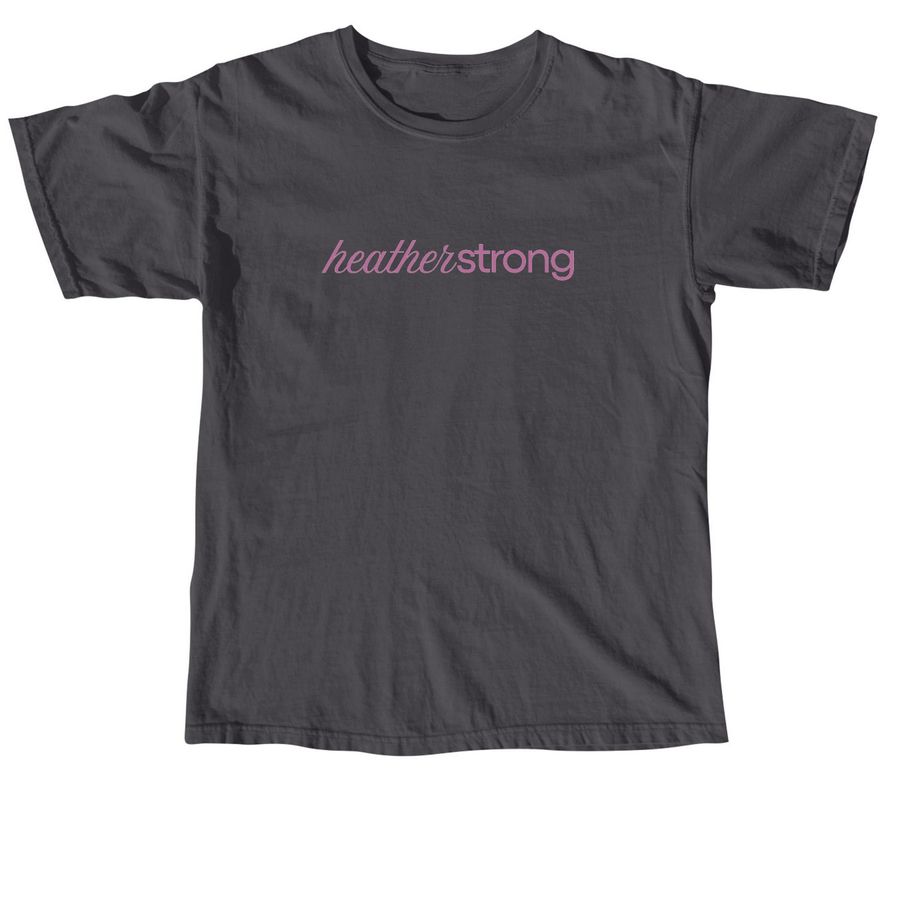 Heather Strong Tee - Adult and Youth Sizes&nbsp;, a Graphite Comfort Colors Unisex Tee