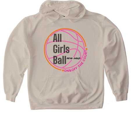 All Girls Ball Startin Up Something&nbsp;, a Sand Gildan Softstyle Pullover Hoodie