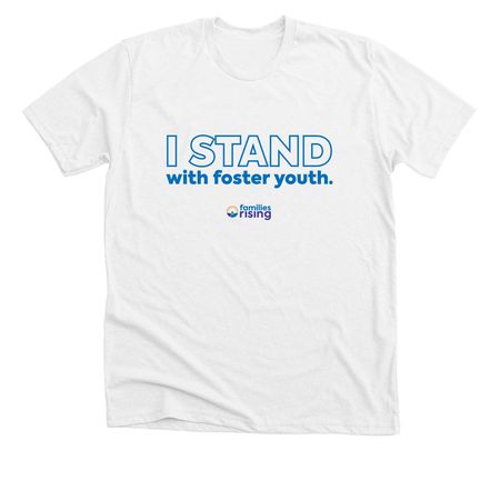 Stand With Foster Youth?Block Text Light Tee, a Solid White Blend Premium Unisex Tee