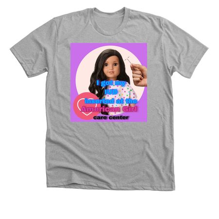 I got my IUD inserted at the AG care center&nbsp;, a Athletic Heather Premium Unisex Tee