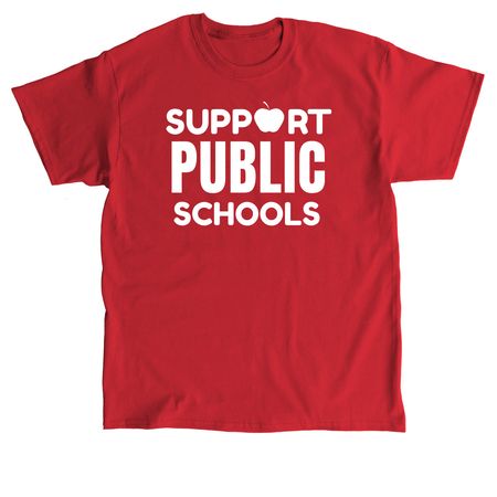 Support Public Schools, a Red Classic Unisex Tee