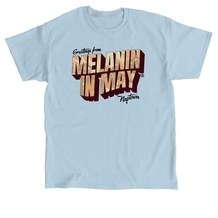 Welcome to Melanin in May?, a Light Blue Classic Unisex Tee