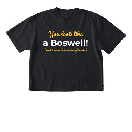 "You Look Like a Boswell", a Black Comfort Colors Boxy Tee