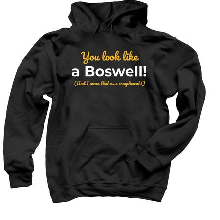 "You Look Like a Boswell", a Black Pullover Hoodie