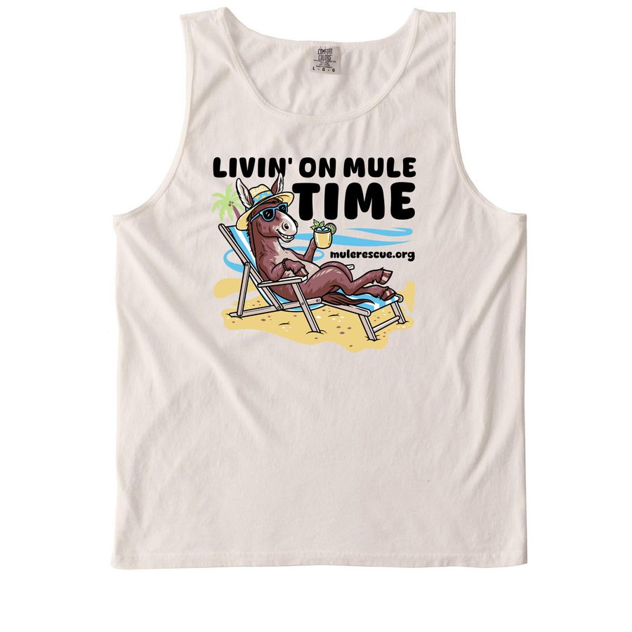 Livin? On Mule Time Shirts, a Ivory Comfort Colors Tank Top