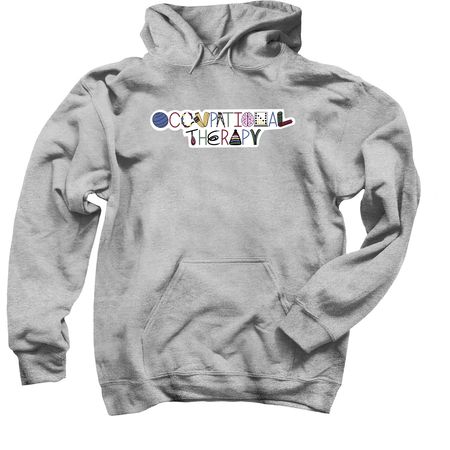 Occupational Therapy, a Sport Grey Pullover Hoodie