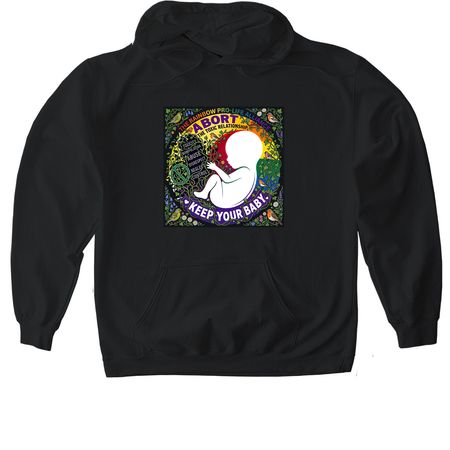 Abort Toxicity Keep Baby, a Black Gildan Softstyle Pullover Hoodie