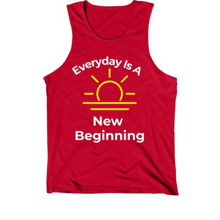 Everyday is a new beginning&nbsp;, a Red Premium Cotton Tank