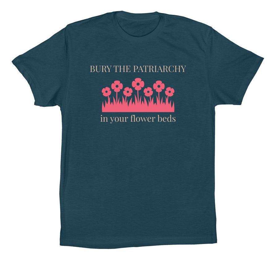 Let Mother Nature Take Her Course, a Deep Teal Premium Cotton Tee