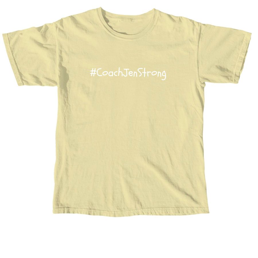 #CoachJenStrong, a Butter Comfort Colors Unisex Tee