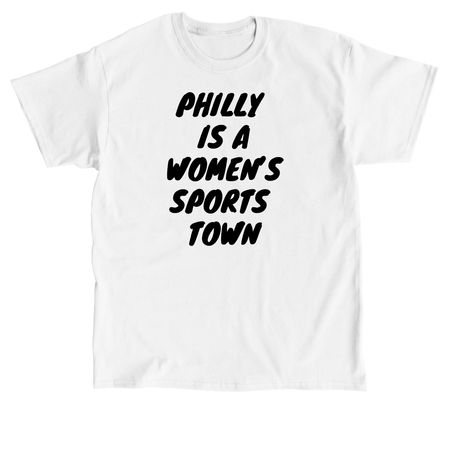 Philly Is, a White Classic Unisex Tee