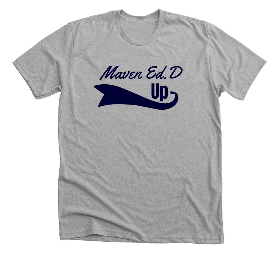 MavenEdD Up Option 2, a Athletic Heather Premium Unisex Tee
