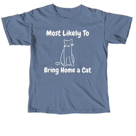 Most likely to, a Blue Jean Comfort Colors Unisex Tee